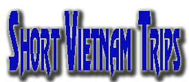 Short Vietnam Trips
